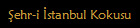 ªehr-i ©stanbul Kokusu